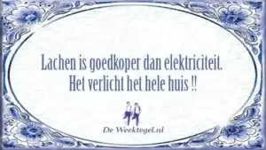 Lachen is goedkoper...