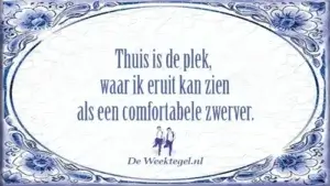 Thuis is de plek...