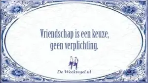 Vriendschap is een keuze...
