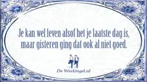 Je kan wel leven...