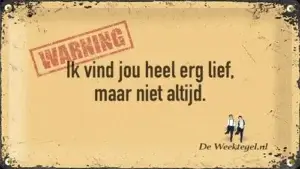 Ik vind jou heel erg lief...
