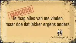 Je mag alles van me vinden...